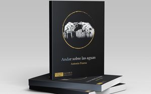 libro andar sobre las aguas antonio praena
